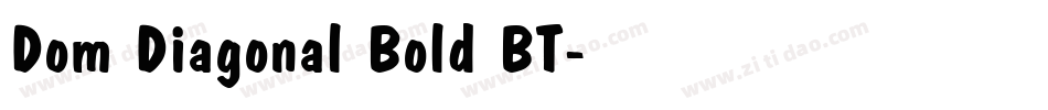 Dom Diagonal Bold BT字体转换